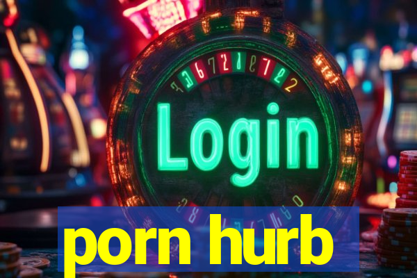 porn hurb